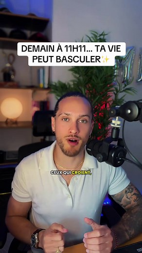 Votre vie bascule demain à 11h11