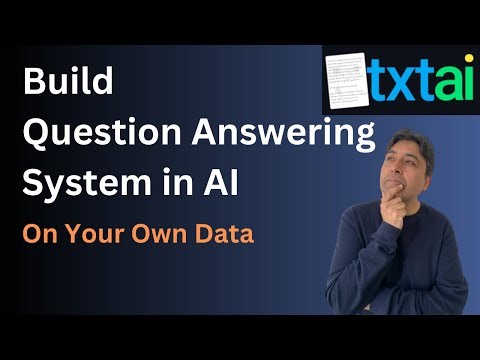 Build Question Answering System in AI on Your Own Data
