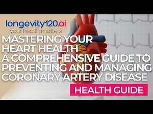 Mastering Your Heart Health A Comprehensive Guide to Preventing and Managing Coronary Artery Disease