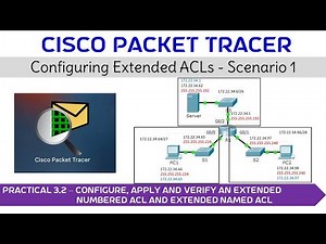 Practical 3.2 - Configure, Apply, and Verify an Extended Numbered ACL and extended named ACL #cisco