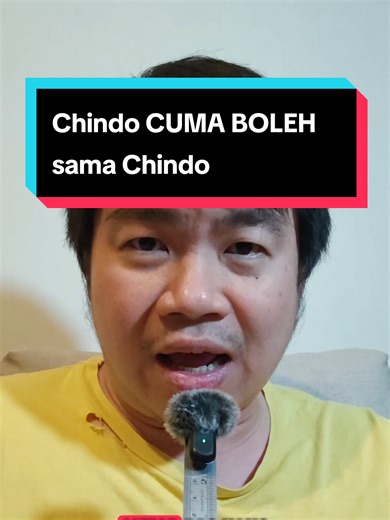 Chindo: Kenapa Hanya Boleh Nikah Sesama Chindo?