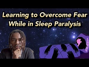Fear and Sleep Paralysis | Astral Projection Experience