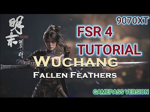 WUCHANG FALLEN FEATHERS | FSR 4 TUTORIAL | OPTISCALER | 9070XT