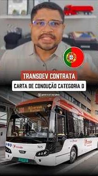 IN PORTUGAL: Transdev IS HIRING – HEAVY PASSENGER TRUCK DRIVER