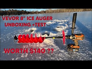 VEVOR 8" Ice Auger Unboxing and First Cut. Worth $140???