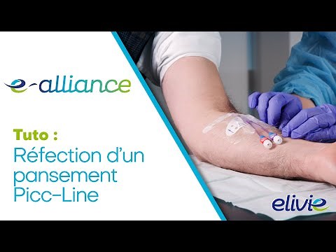 Entretien d’un Picc Line - Tutoriel e-alliance