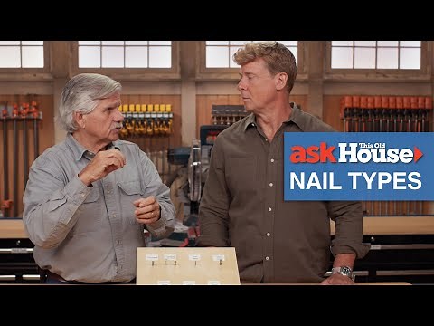 Types of Nail Heads and Shanks | Ask This Old House