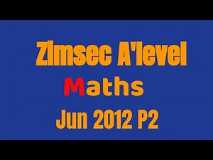 Zimsec A’level Maths J2012 P2 full paper