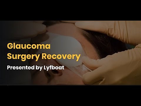 Glaucoma Surgery Recovery Guidelines | Lyfboat