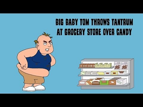 Big Baby Tom Throws Tantrum at Grocery Store Over Candy