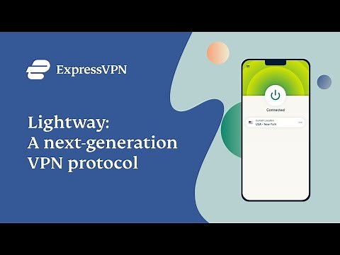 Lightway: A next-generation VPN protocol | ExpressVPN