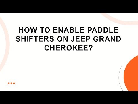 How to enable paddle shifters on jeep grand cherokee?