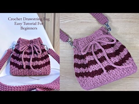 How to Crochet a Drawstring Bag for Beginners