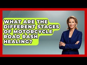 What Are The Different Stages Of Motorcycle Road Rash Healing? - Ride or Die Motorcycles
