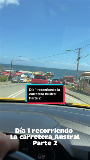 Día 1: Aventura en la Carretera Austral - Parte 2