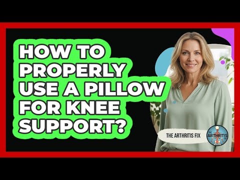How To Properly Use A Pillow For Knee Support?