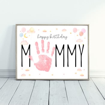 Happy Birthday Mommy Handprint Craft, Mom Birthday Keepsake Card