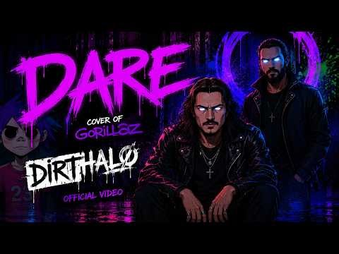 DARE (Gorillaz Cover) | Dirt Halo Official Video