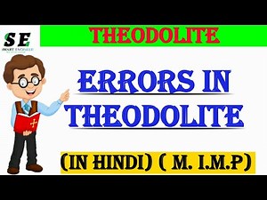 Errors in theodolite! Theodolite errors! Theodolite survey! Surveying