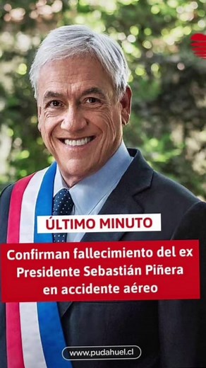 Falleció el Ex Presidente de Chile Sebastián Piñera en accidente helicóptero 😭😭😭😭 #mueresebastianpiñera #sebastianpiñerateextrañamos #piñerapresidente #muriosebastianpiñera