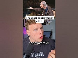 The Most Controversial Artist EVER!