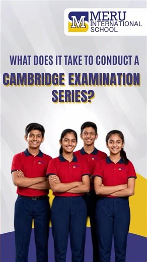 From Planning to Results |Meru's Cambridge Examination Journey
