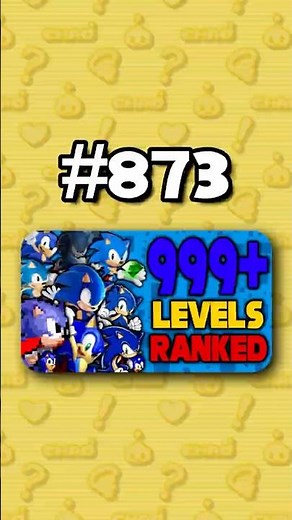 Number 873 - Ranking ALL 999+ Sonic Levels from Worst to Best