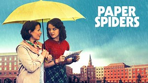 Paper Spiders - Movie - Where To Watch