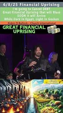 Debt Cancellation, Financial Uprising prophecy - Robin Bullock 4/9/25