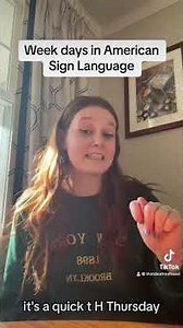 Learn How To Sign Week Days in American Sign Language