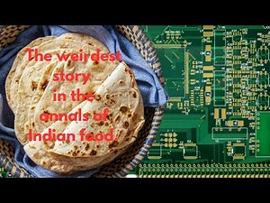 How Flatbreads Terrified The British, Baffled Indians, And Could Have Been A 19th Century Computer