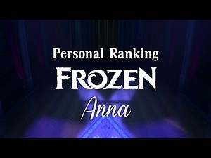 Personal Ranking: Frozen - Anna