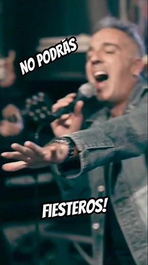 No podrás | Fiesteros