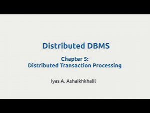 Chapter 5: Distributed Transaction Processing (Part 1)