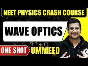 WAVE OPTICS in 1 Shot: All Concepts, Tricks & PYQs | NEET | Ummeed