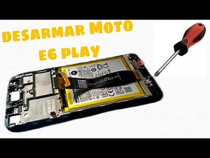 Cómo DESARMAR MOTO E6 PLAY/cómo DESTAPAR Moto e6 play/ABRIR motorola e6 play.