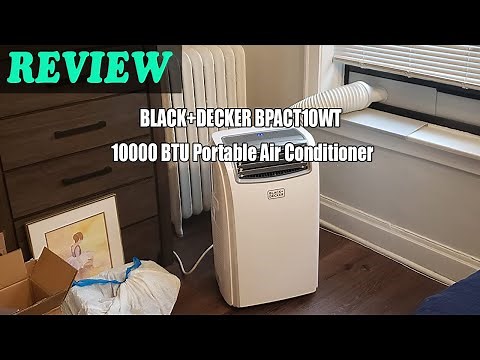 BLACK+DECKER BPACT10WT 10000 BTU Portable Air Conditioner - Review 2022