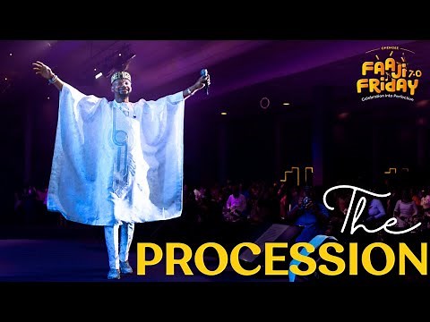 FAAJI 7 (Part 1) - The Entrance Procession | EmmaOMG & The OhEmGee Band