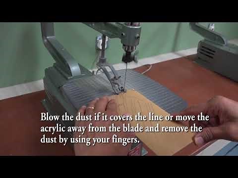 How to cut an Acrylic with a Scroll Saw Machine.