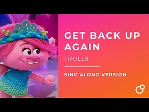 Get Back Up Again - Trolls (Sing Along with Lyrics)