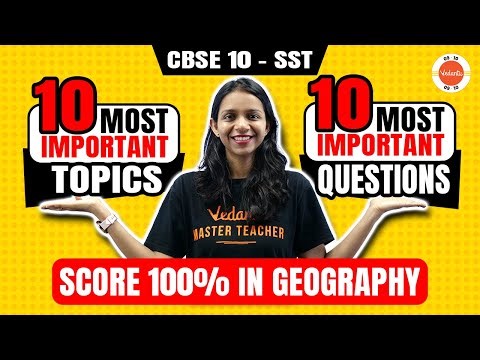 Most Important Questions and Topics | Class 10 Geography - SST | CBSE Board Exam 2024