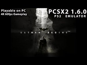 Batman Begins - PS2 Emulator - [ PCSX2 1.6.0 ] [ 4K @ 60FPS ]