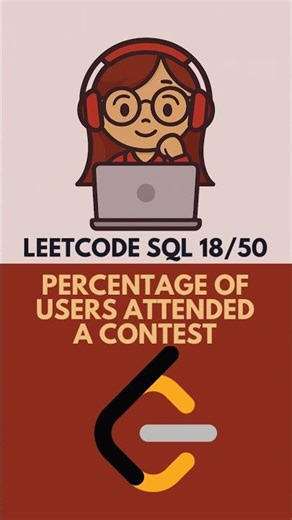 LeetCode SQL 18/50, 1633. Percentage of Users Attended a Contest #sql #code #dataanalytics #trending