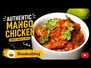 Mango Chicken Recipe | Sweet, Spicy & Restaurant Style in 30 Minutes I Chicken Recipe I Aam chicken