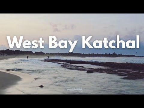West Bay Katchal | Katchal | Andaman & Nicobar Islands