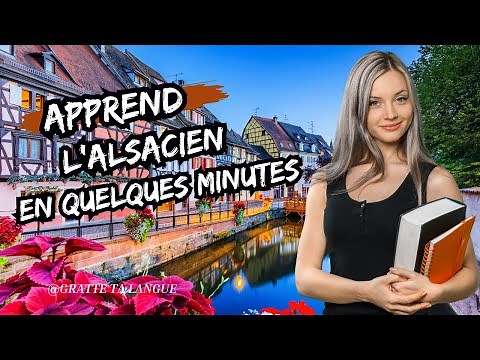 Apprend l'alsacien en quelques minutes !
