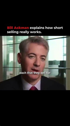Bill Ackman Explains the Dangerous Reality of Short Selling