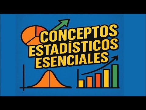Aprende los conceptos básicos de estadística fácil y rápido