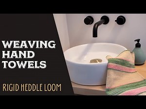 How to weave hand towels on a rigid heddle loom