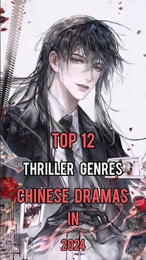 Top 12 Best Thriller Chinese Dramas 2024 You Need Watch Right Now #top12 #thriller #cdrama #shorts